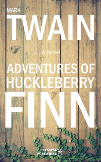 Adventures of Huckleberry Finn - Mark Twain - E-Book