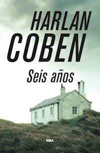 Seis años - Harlan Coben - E-Book