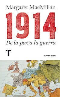 1914 - Margaret MacMillan - E-Book