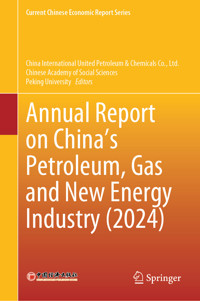 Annual Report on China’s Petroleum, Gas and New Energy Industry (2024) -  - E-Book
