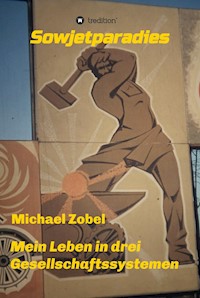 Sowjetparadies - Michael Zobel - E-Book