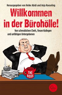 Willkommen in der Bürohölle! - Heike Abidi - E-Book