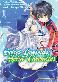 Seirei Gensouki: Spirit Chronicles (Manga) Volume 1 - Yuri Kitayama - E-Book