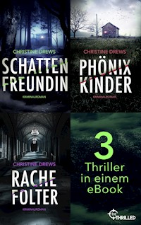 Schattenfreundin - Phönixkinder - Rachefolter - Christine Drews - E-Book