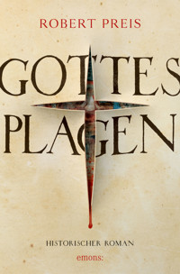 Gottes Plagen - Robert Preis - E-Book