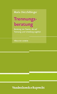 Trennungsberatung - Maria Dietzfelbinger - E-Book