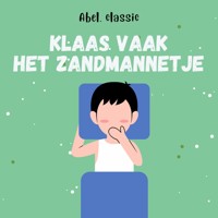 Abel Classics, Klaas Vaak: het zandmannetje - Hans Christian Andersen - Hörbuch