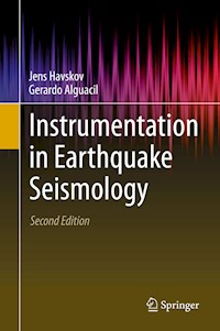 Instrumentation in Earthquake Seismology - Jens Havskov - E-Book