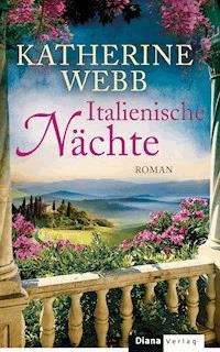 Italienische Nächte - Katherine Webb - E-Book