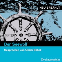 Der Seewolf - neu erzählt - Jack  London - Hörbuch