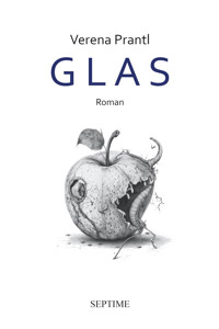 Glas - Verena Prantl - E-Book