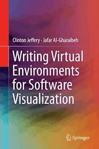 Writing Virtual Environments for Software Visualization - Clinton Jeffery - E-Book