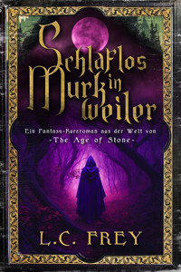 Schlaflos in Murkweiler - L.C. Frey - E-Book