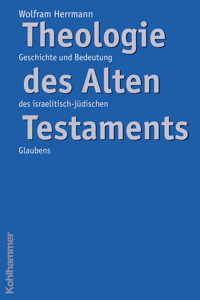 Theologie des Alten Testaments - Wolfram Herrmann - E-Book