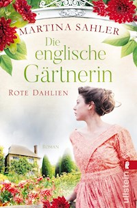 Die englische Gärtnerin – Rote Dahlien - Sahler, Martina - E-Book
