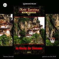 Rolf Torring - Neue Abenteuer, Folge 44: Im Kloster der Dämonen - Thomas Ostwald - Hörbuch