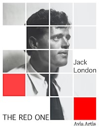 The Red One - Jack  London - E-Book