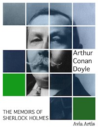 The Memoirs of Sherlock Holmes - Arthur Conan Doyle - E-Book