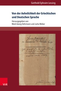 Von der Aehnlichkeit der Griechischen und Deutschen Sprache - Gotthold Ephraim Lessing - E-Book