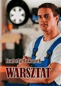 Warsztat - Izabela Tokarek - E-Book