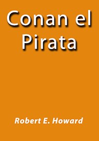 Conan el pirata - Robert E. Howard - E-Book