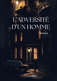 L'adversité d'un homme - Lyne Quiin - E-Book