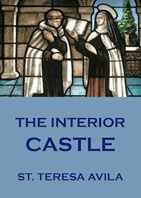 The Interior Castle - St. Teresa Of Avila - E-Book