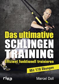 Das ultimative Schlingentraining - Marcel Doll - E-Book