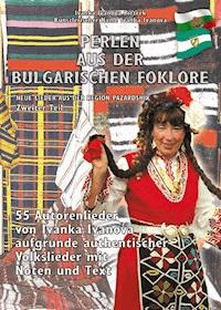 PERLEN AUS DER BULGARISCHEN FOKLORE - Ivanka Ivanova Pietrek - E-Book