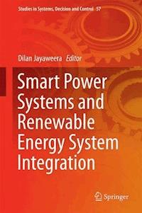 Smart Power Systems and Renewable Energy System Integration -  - E-Book