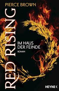 Red Rising - Im Haus der Feinde - Pierce Brown - E-Book
