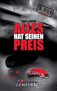 Alles hat seinen Preis - Inge Lempke - E-Book
