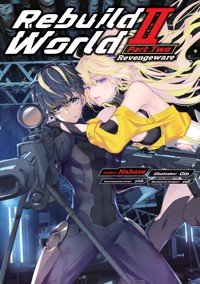 Rebuild World: Volume 2 Part 2 - Nahuse - E-Book