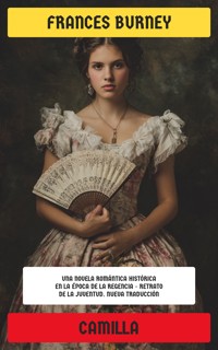 Camilla - Frances Burney - E-Book