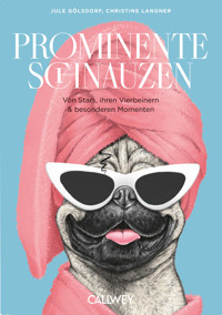 Prominente Schnauzen - Jule Gölsdorf - E-Book