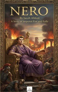 Nero - Jacob Abbott - E-Book