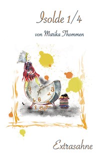 Isolde 1/4 - Marika Thommen - E-Book
