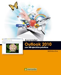 Aprender Outlook 2010 con 100 ejercicios prácticos - MEDIAactive - E-Book