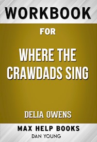 Workbook for Where the Crawdads Sing by Delia Owens - MaxHelp Workbooks - E-Book