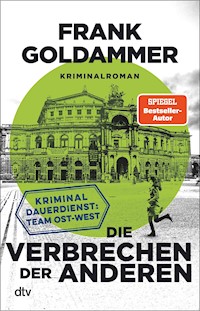 Die Verbrechen der anderen - Frank Goldammer - E-Book