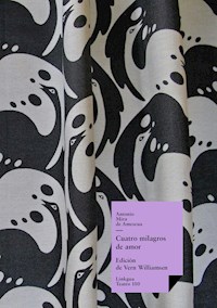 Cuatro milagros de amor - Antonio Mira de Amescua - E-Book