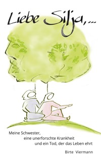 Liebe Silja, ... - Birte Viermann - E-Book
