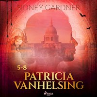 Patricia Vanhelsing 5-8 - Sidney Gardner - Hörbuch