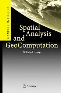 Spatial Analysis and GeoComputation - Manfred M. Fischer - E-Book