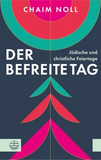 Der befreite Tag - Chaim Noll - E-Book