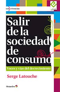 Salir de la sociedad de consumo - Serge Latouche - E-Book