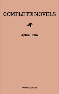 The Novels of Mrs Aphra Behn - Aphra Behn - E-Book