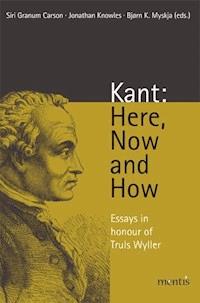 Kant: Here, Now and How -  - E-Book
