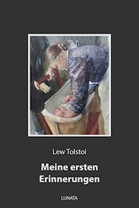 Meine ersten Erinnerungen - Lew Tolstoi - E-Book