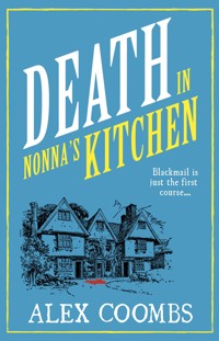 Death in Nonna's Kitchen - Alex Coombs - E-Book